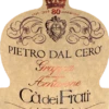 Pietro Dal Cero Grappa Di Amarone - Cà Dei Frati -Getränke Verkäufe 2024 pietro dal cero grappa di amarone ca dei frati label 800x800